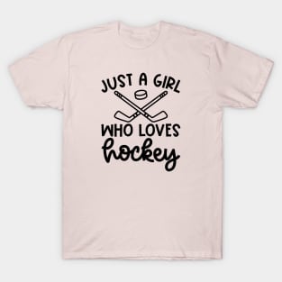 Just A Girl Who Loves Hockey Ice Hockey Field Hockey Cute Funny T-Shirt